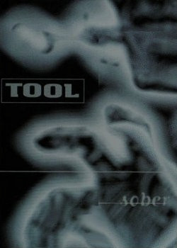 Tool, Sober